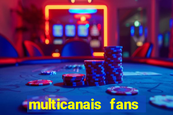 multicanais fans jogo ao vivo